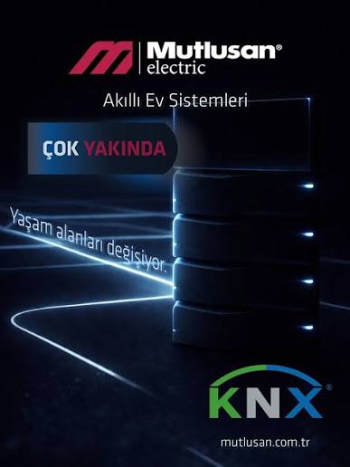 Mutlusan KNX akıllı ev sistemleri çok yakında